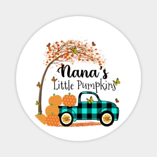 Nana's Little Pumpkins Shirt, Grandma Little Pumpkins Gifts for Mom Mother Magnet